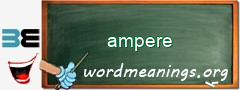 WordMeaning blackboard for ampere